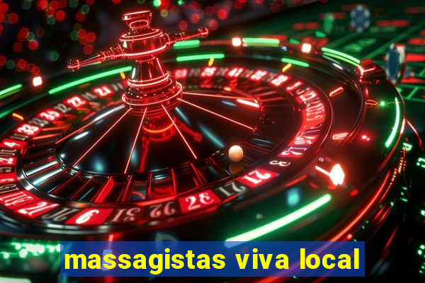 massagistas viva local